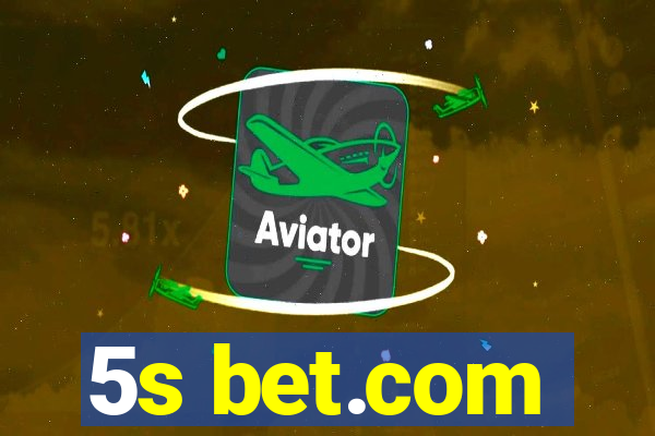 5s bet.com